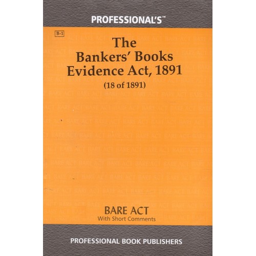 Professional's Bare Act on The Bankers Books Evidence Act, 1891